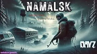 Η ΔΥΣΚΟΛΗ επιβίωση στον NAMALSK | DayZ ( Twitch Live)🔥