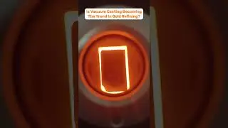 Why is vacuum casting becoming the trend in gold refining?
