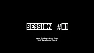 SESSION #01 - Chant Dem Down - (NfN Version)
