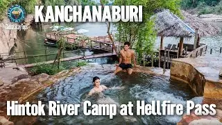🌳 Кемпинг Hintok River Camp: Незабываемое приключение на природе в Канчанабури на перевале Хеллфайр 🏕️ Таиланд 🇹🇭