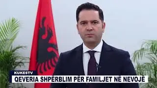 QEVERIA SHPËRBLIM PËR FAMILJET NË NEVOJË - KUKESTV.AL