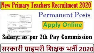 New Permanent PRT Teachers Recruitment 2020, Primary Teachers Vacancy 2020, प्राइमरी शिक्षक भर्ती