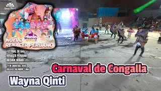 Carnaval de Congalla - Huancavelica - Wayna Qinti / Nuevo Renacer Peru 2026 Mushuk Wiñari