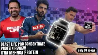 BEASTLIFE PRO CONCENTRATE PROTEIN REVIEW | ITNA MEHNGA PROTEIN Rs.2749 😳#proteinreview #beastlife 