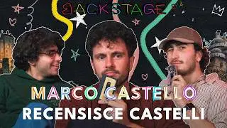 MARCO CASTELLO recensisce CASTELLI - BackStage ep.04