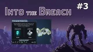 INTO THE BREACH [Switch] - Isla helada. Pinnacle Robotics #3