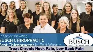 Fort Wayne Chiropractors Treat Chronic Neck Pain, Low Back Pain, Bulging Disc, Migraines
