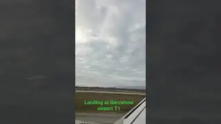 landing at Barcelona airport t1