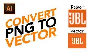 How To Convert Raster Into Vector | Adobe Illustrator Tutorial