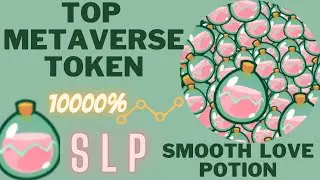 SMOOTH LOVE POTION -? SLP PRICE PREDICTION | MR.CRYPTO