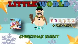 LITTLE WORLD🌎CHRISTMAS EVENT 🎄6 NEW BUGS🐜EXCLUSIVE XMAS PETS🤖!!! Roblox