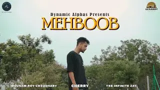 MEHBOOB - CHERRY |COVER|MITRAZ| Dynamic Alphas | The Infinite Zay | Mousham Roy Choudhary
