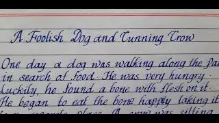Monocursive handwriting/ Moral Story/A Foolish Dog and Cunning Crow/ Eng Teach