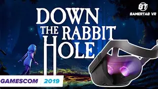 Gamescom2019 VR Showcase | Down the Rabbit Hole Coming to Oculus Quest, PCVR & PSVR