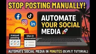 Stop Posting Manually! 🚀 Automate Social Media in Minutes (Dlvr.it Tutorial)