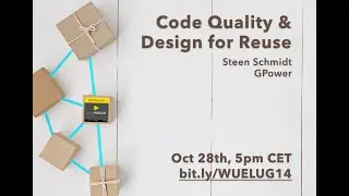WUELUG14: Code Quality & Design for Reuse (Steen Schmidt)