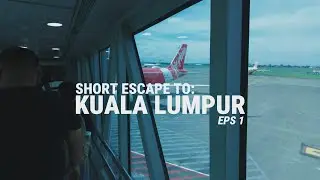 Kuala Lumpur Vlog: Flying with AirAsia - Eps. 1 | Jakarta Salaryman off duty series