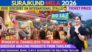 Surajkund International Crafts Mela 2026 | Surajkund mela 2026 | Discounts on international stalls
