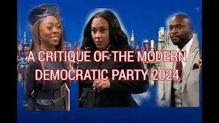 A Critique of the Democrat Party 2024