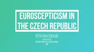 Euroscepticism in the Czech Republic | Petr Kratochvil | TEPSA Explainers