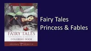Fairy Tales by Selina Fenech Coloring Book Flip Through