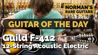 Guitar of the Day: Guild F-412 Acoustic Electric 12-String | Norman's Rare Guitars