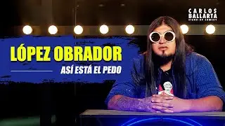 Así Está El Pedo 'LÓPEZ OBRADOR'