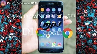 Cara Download Lagu Mp3 Di Google Crome 100% | Tanpa Aplikasi