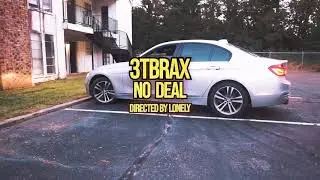 3T Brax - No Deal (Official Video)