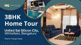 3BHK Interior Design in United Sai Silicon City, Whitefield Bangalore | Urban Culture Interiors