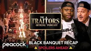 The Traitors Official Podcast | Episode 4: Black Banquet & the Dagger