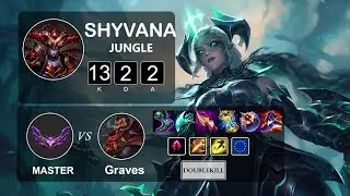 Jungle Shyvana vs Graves - LOL EUW Master Season 12 Patch 12.5