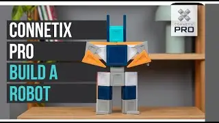 How to Build a Robot with CONNETIX PRO