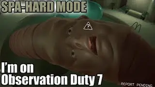 Spa Hard Mode | I'm On Observation Duty 7 | 4K Full Gameplay/No Commentary