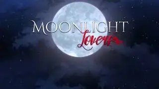 MOONLIGHT LOVERS - OFFICIAL TRAILER