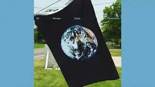 DJ Climate Crisis - Quarantine Song 16