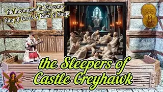 2GP D&D Quote the Bard 10/17/25 - the Sleepers of Castle Greyhawk 
