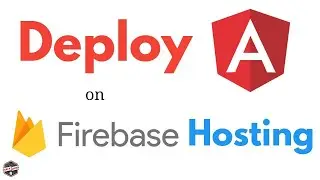 Deploy Angular 10 App to Firebase hosting for free and Map to Custom Domain