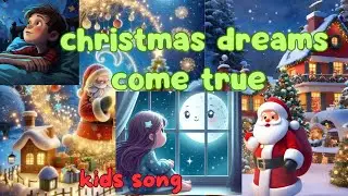 A Christmas Dream Come True | The Most Magical Holiday Ever!
