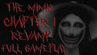 The Mimic Revamp | Book 1 Chapter 1 FULL WALKTHROUGH/GAMEPLAY