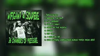 WIFIGAWD x SOUDIERE - 36 CHAMBERS OF PRESSURE (2022)