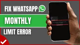 How To Fix &ldquo;You&rsquo;ve Reached Your Monthly Limit of New Chat Messages&rdquo; on WhatsApp (2026)