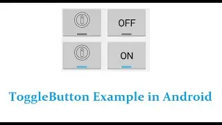 ToggleButton Example in Android