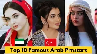 Top 10 Famous Arab Prnstars of 2026 || Top Arab P*Stars