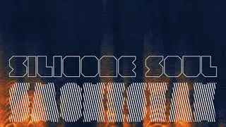 Silicone Soul - I Am