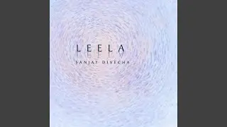 Leela, Pt. 1