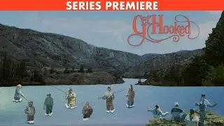 Get Hooked | Series Premiere |  Full Episode