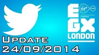 Channel Update 24/09/2014 - The Channel, Twitter, and EGX 2014