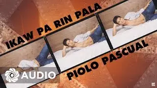 Piolo Pascual - Ikaw Pa Rin Pala (Audio) 🎵 | Piolo