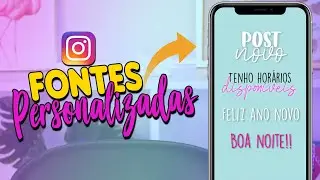 Como ter FONTES PERSONALIZADAS nos STORIES! fácil e rápido!!!